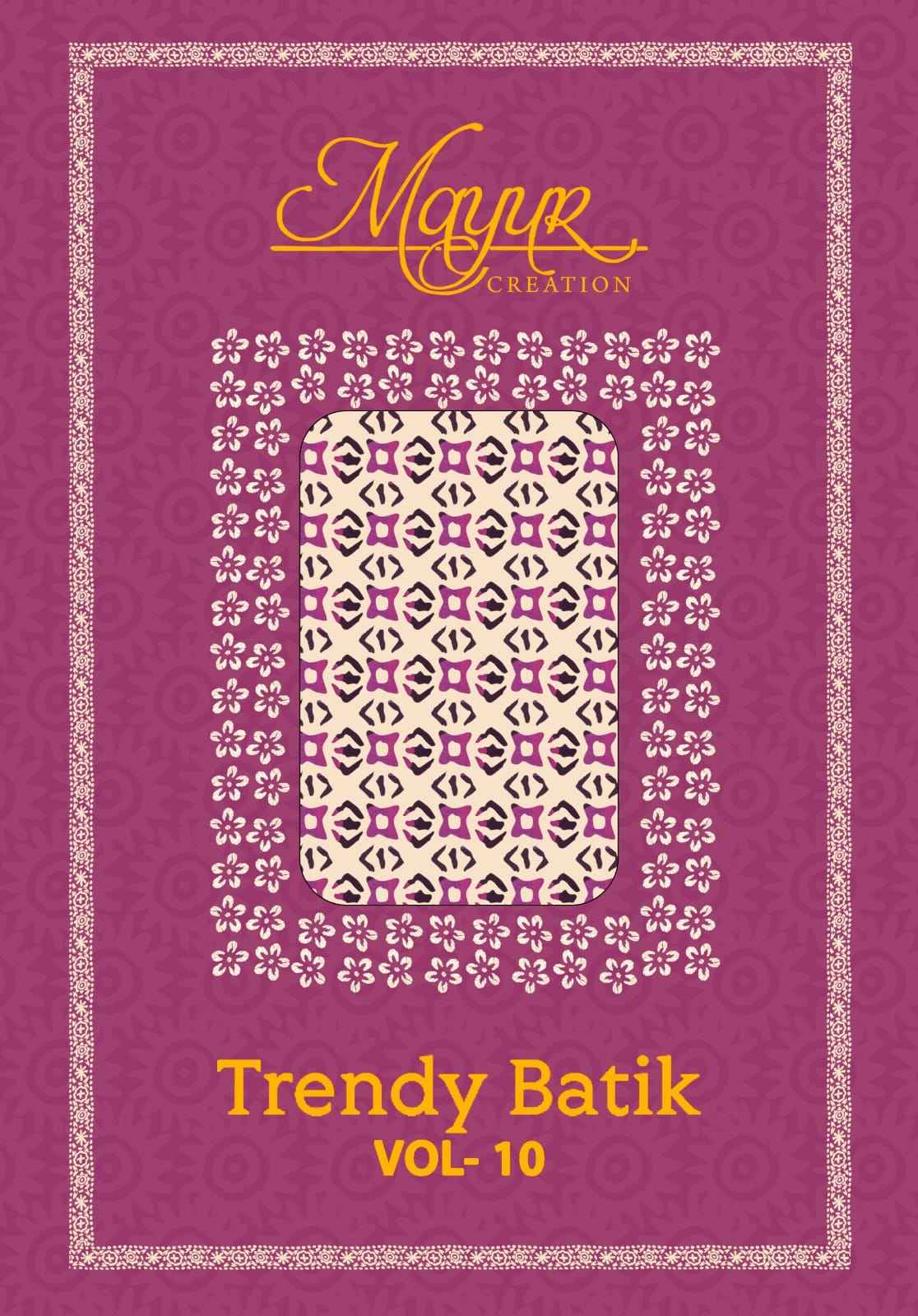 MAYUR TRENDY BATIK VOL-10 COTTON PRINTED DRESS MATERIAL AT WHOLESALE PRICE